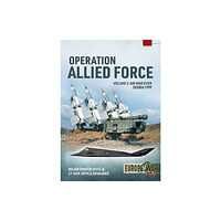 Helion & Company Operation Allied Force Volume 2 (häftad, eng)