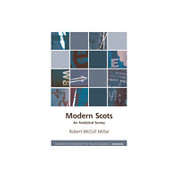 Edinburgh university press Modern Scots (häftad, eng)