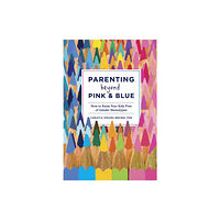 Random House USA Inc Parenting Beyond Pink & Blue (häftad, eng)