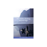 North Atlantic Books,U.S. The Hidden Teaching Beyond Yoga (häftad, eng)