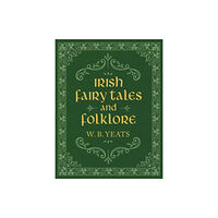 Skyhorse Publishing Irish Fairy Tales and Folklore (inbunden, eng)