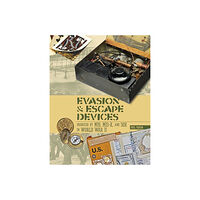 Phil Froom Evasion & escape devices produced by mi9, mis-x & soe in world war ii (inbunden, eng)