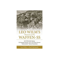 Rolf Michaelis Leo wilms memories of the waffen-ss - an ss-heimwehr danzig, ss-totenkopf-d (inbunden, eng)