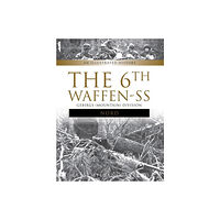 Massimiliano Afiero 6th waffen-ss gebirgs (mountain) division "nord" - an illustrated history (inbunden, eng)