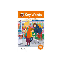 Penguin Random House Children's UK Key Words with Peter and Jane Level 1b – The Shops (inbunden, eng)