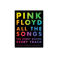 Black Dog & Leventhal Publishers Inc Pink Floyd All The Songs (inbunden, eng)