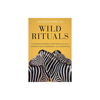 Chronicle Books Wild Rituals (inbunden, eng)