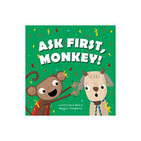 Jessica kingsley publishers Ask First, Monkey! (inbunden, eng)