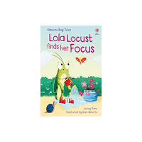 Usborne Publishing Ltd Lola Locust finds her Focus (inbunden, eng)