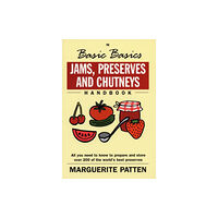 Grub Street Publishing The Basic Basics Jams, Preserves and Chutneys Handbook (häftad, eng)