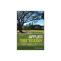 John Wiley And Sons Ltd Applied Tree Biology (häftad, eng)