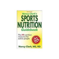 Human Kinetics Publishers Nancy Clark's Sports Nutrition Guidebook (häftad, eng)