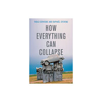 John Wiley And Sons Ltd How Everything Can Collapse (häftad, eng)