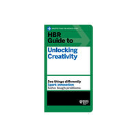 Harvard Business Review Press HBR Guide to Unlocking Creativity (häftad, eng)