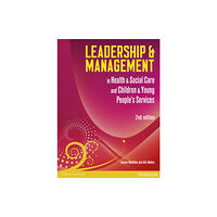 Pearson Education Limited Leadership and Management in Health and Social Care Level 5 (häftad, eng)