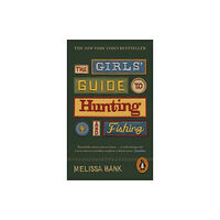 Penguin books ltd The Girls' Guide to Hunting and Fishing (häftad, eng)