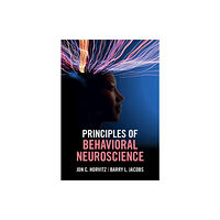 Cambridge University Press Principles of Behavioral Neuroscience (häftad, eng)
