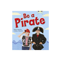 Pearson Education Limited Bug Club Guided Non Fiction Reception Red B Be a Pirate (häftad, eng)