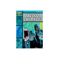 Pearson Education Limited Rapid Reading: Blood Thirsty (Stage 3, Level 3B) (häftad, eng)