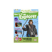 Pearson Education Limited Bug Club Independent Non Fiction Year 4 Grey A How to Be an Explorer (häftad, eng)