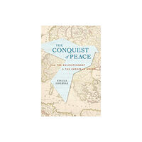 Harvard university press Conquering Peace (inbunden, eng)