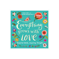 Workman Publishing Everything Grows with Love (häftad, eng)