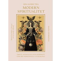 Sanna Sporrong Din guide till modern spiritualitet : tarot, astrologi och häxkraft för din personliga utveckling (inbunden)