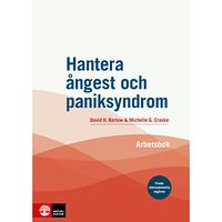 David H. Barlow Hantera ångest och paniksyndrom : arbetsbok (inbunden)