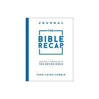 Baker publishing group The Bible Recap Journal – Your Daily Companion to the Entire Bible (häftad, eng)