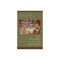 Baker publishing group The Fathers of the Church – A Comprehensive Introduction (häftad, eng)