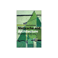 Bloomsbury Publishing PLC Nietzsche and Architecture (häftad, eng)