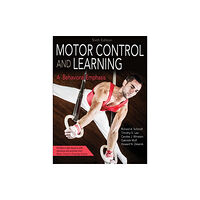 Human Kinetics Publishers Motor Control and Learning (inbunden, eng)