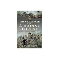 Pen & Sword Books Ltd The Great War in the Argonne Forest (häftad, eng)