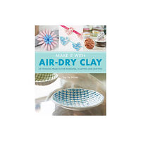 Search Press Ltd Make It With Air-Dry Clay (häftad, eng)