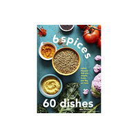 Chronicle Books 6 Spices, 60 Dishes (inbunden, eng)