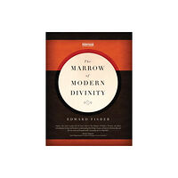 Christian Focus Publications Ltd The Marrow of Modern Divinity (inbunden, eng)