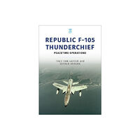 Key Publishing Ltd Republic F-105 Thunderchief (häftad, eng)