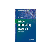 Springer Nature Switzerland AG Inside Interesting Integrals (häftad, eng)