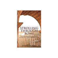 Bloomsbury Publishing PLC Strolling Through Rome (häftad, eng)