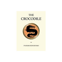 Alma Books Ltd The Crocodile (häftad, eng)