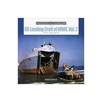 Schiffer Publishing Us Landing Craft Of World War Ii, Vol. 2 (inbunden, eng)