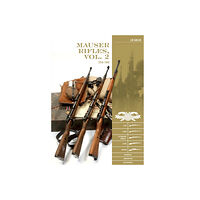 Schiffer Publishing Mauser Rifles, Vol. 2: 1918–1945 (inbunden, eng)