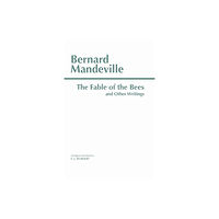 Hackett Publishing Co, Inc The Fable of the Bees and Other Writings (häftad, eng)
