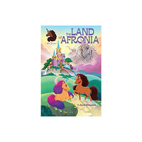 Andrews McMeel Publishing Afro Unicorn: The Land of Afronia, Vol. 1 (inbunden, eng)