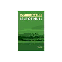 Cicerone Press Short Walks on the Isle of Mull (häftad, eng)