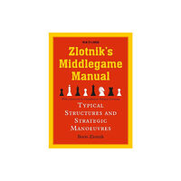 New in Chess Zlotniks Middlegame Manual (häftad, eng)