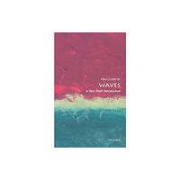 Oxford University Press Waves: A Very Short Introduction (häftad, eng)