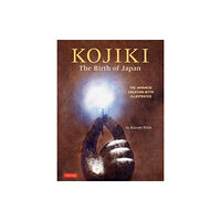 Tuttle Publishing Kojiki: The Birth of Japan (inbunden, eng)