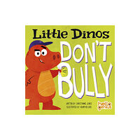 Capstone Global Library Ltd Little Dinos Don't Bully (bok, board book, eng)