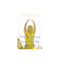 Shambhala Publications Inc Befriending Your Body (häftad, eng)